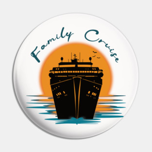 Family Cruise Pin