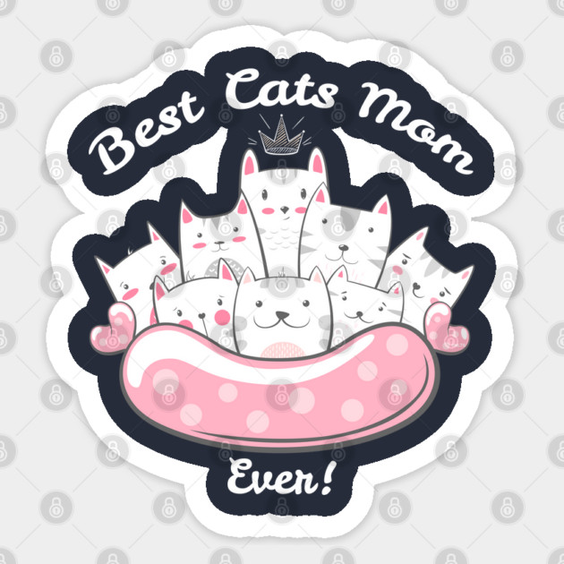 Best Cats Mom Ever! Sticker by creative