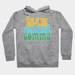 Funny Team Oxford Comma / English Nerds Hoodie