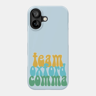 Funny Team Oxford Comma / English Nerds Phone Case