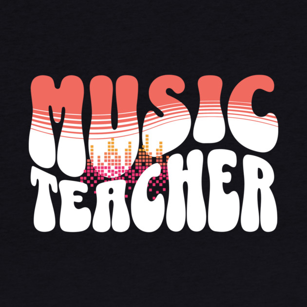 Groovy Music Teacher by The WYLD Tribe