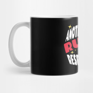 Another Fine Day Ruined By Responsibility Mug