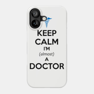 Medical Student Gifts Almost a Doctor Med School Graduation Phone Case