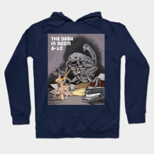 THE DESK IN ROOM 8-10 Hoodie