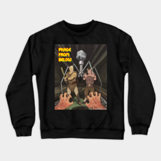 Phage From Below! Crewneck Sweatshirt