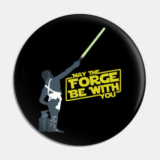 May the Forge be with you. Pin