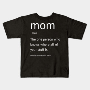Funny mothers Day Kids T-Shirt