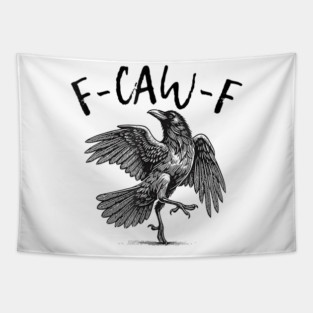 F-Caw-F Tapestry