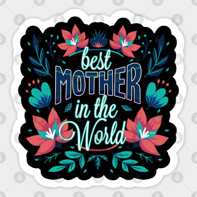 Best Mother In the World Sticker by creative