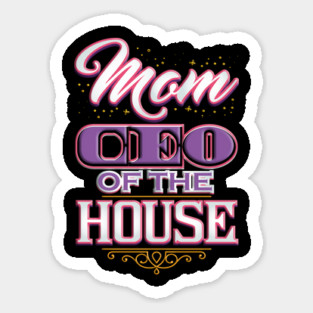 Mom CEO of the House Sticker