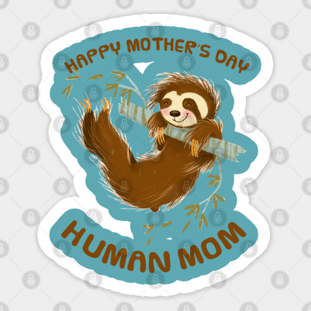 Happy Mothers Day Human Mom Swinging Sloth Sticker by creative