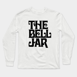 The Bell Jar T-Shirt Long Sleeve T-Shirt