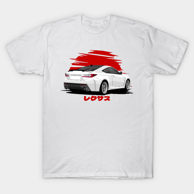 Lexus RC F JDM Style Lexus T-Shirt TeePublic