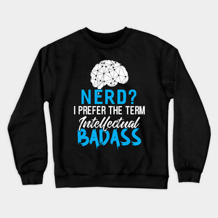 Intellectual Badass Crewneck Sweatshirt