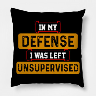 In my Defense Pillow