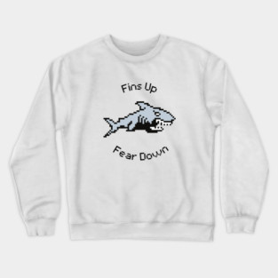 Pixel Shark Surge: Fins Up Fear Down Crewneck Sweatshirt