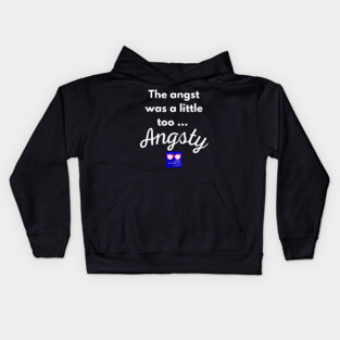 "Too Angsty" white letters nerdy logo -Nerdy Romantics Podcast Kids Hoodie
