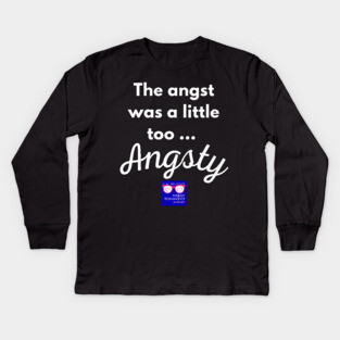 "Too Angsty" white letters nerdy logo -Nerdy Romantics Podcast Kids Long Sleeve T-Shirt