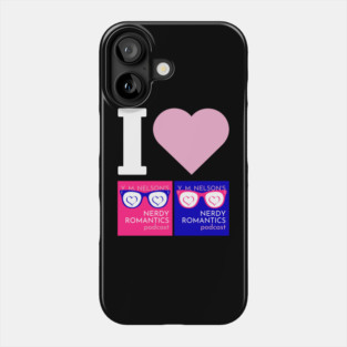 I Love Nerdy Romantics Podcast White letters Phone Case