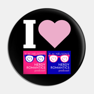 I Love Nerdy Romantics Podcast White letters Pin