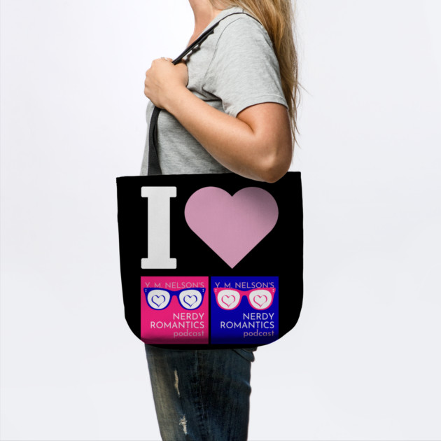 I Love Nerdy Romantics Podcast White letters by Nerdy Romantics Fan Shop*