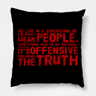 The truth is offensive Pillow