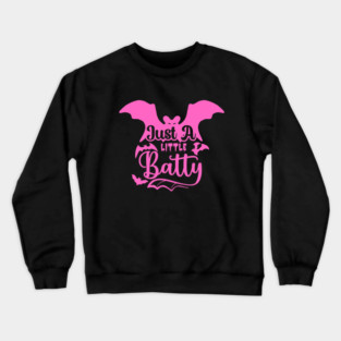 Just A Little Batty Pink Crewneck Sweatshirt