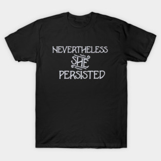 Vintage Nevertheless she persisted T-Shirt