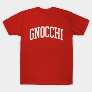 Gnocchi College Type Italian Food Gnocchi  Lover T-Shirt