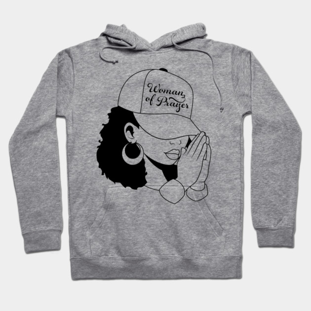 Woman of Prayer, Black Woman Hoodie by UrbanLifeApparel