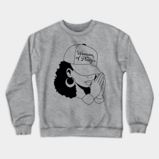 Woman of Prayer, Black Woman Crewneck Sweatshirt