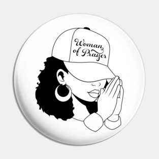 Woman of Prayer, Black Woman Pin