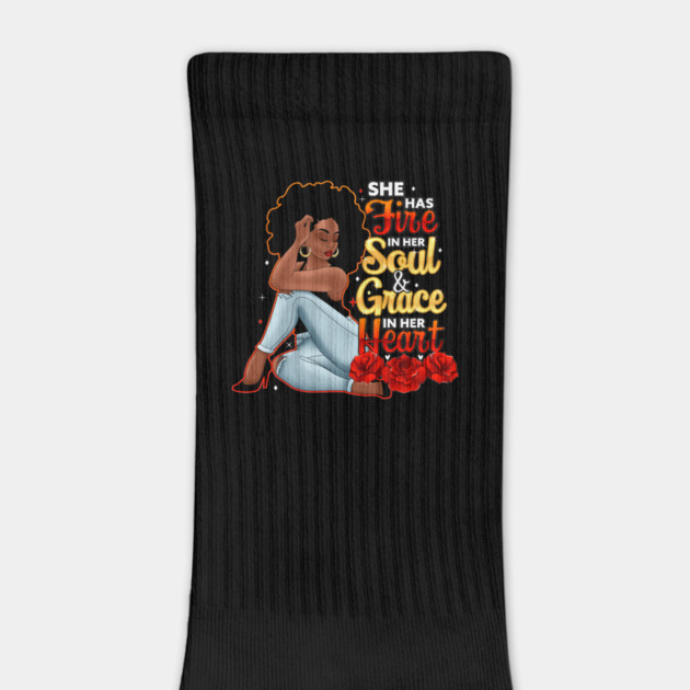 She Has Fire In Her Soul and Grace In Her Heart by UrbanLifeApparel