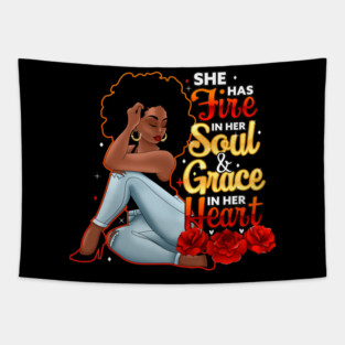 She Has Fire In Her Soul and Grace In Her Heart Tapestry