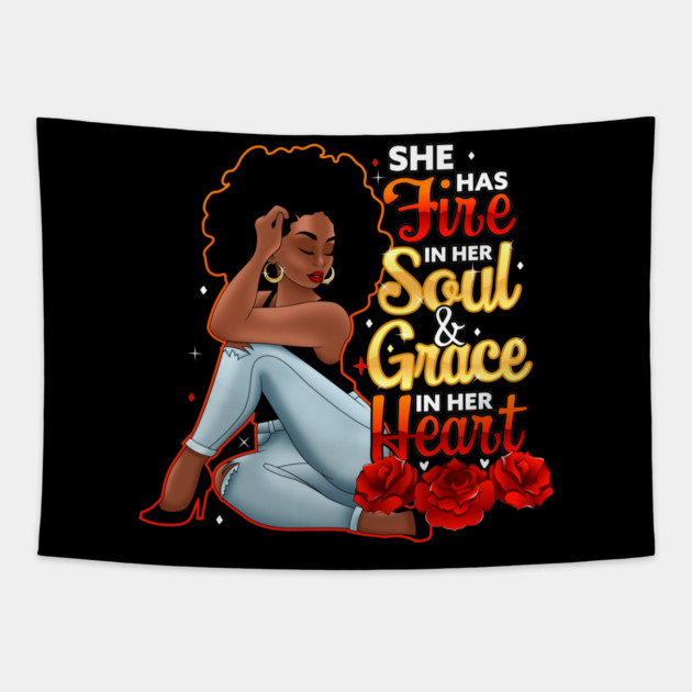 She Has Fire In Her Soul and Grace In Her Heart Tapestry by UrbanLifeApparel