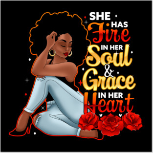 She Has Fire In Her Soul and Grace In Her Heart Posters and Art