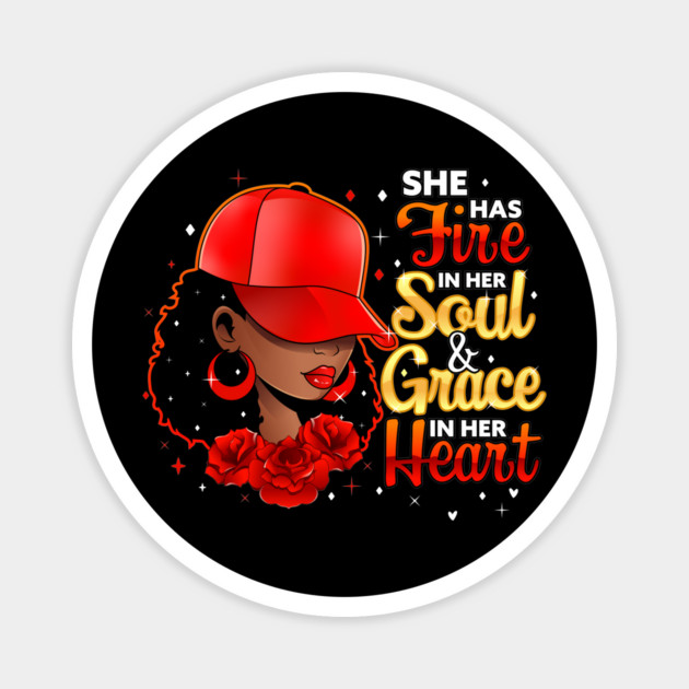She Has Fire In Her Soul and Grace In Her Heart, Black Woman Magnet by UrbanLifeApparel