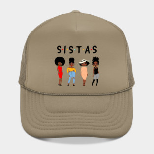 Sistas, Black Women, African American Women Hat