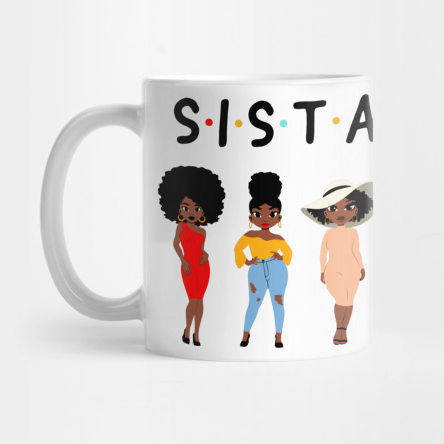 Sistas, Black Women, African American Women by UrbanLifeApparel