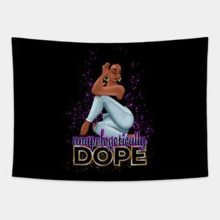 Unapologetically Dope, Black Woman Tapestry