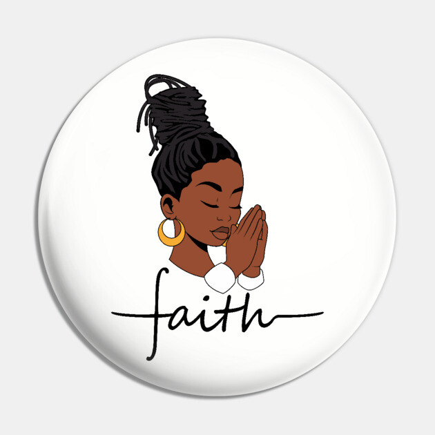 Woman of Faith, Black Woman, locs Pin by UrbanLifeApparel