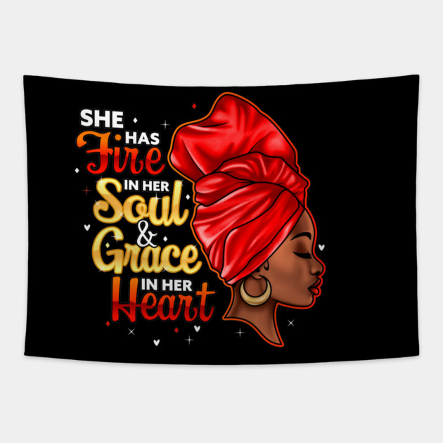 She Has Fire In Her Soul and Grace In Her Heart, Black Women Tapestry by UrbanLifeApparel