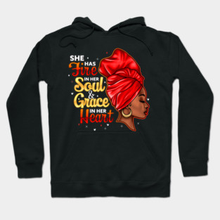 She Has Fire In Her Soul and Grace In Her Heart, Black Women Hoodie
