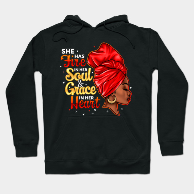 She Has Fire In Her Soul and Grace In Her Heart, Black Women Hoodie by UrbanLifeApparel