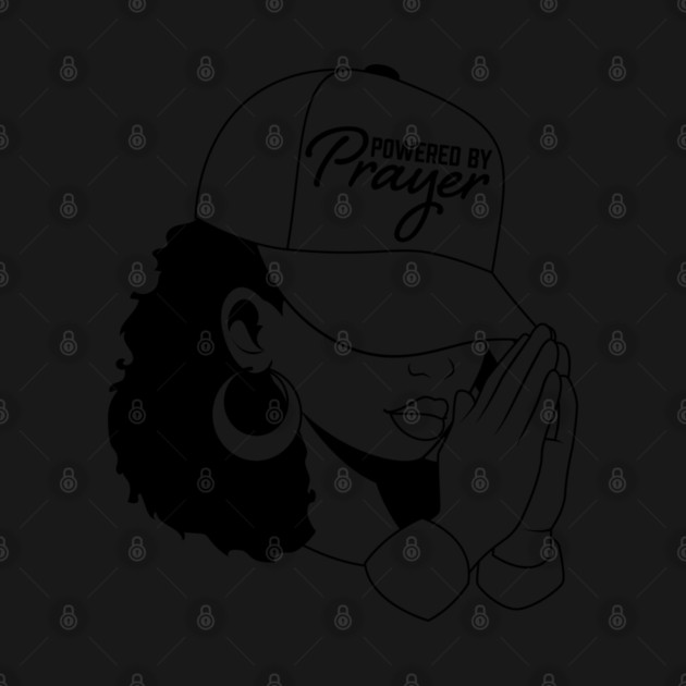 Powered by Prayer, Black Woman by UrbanLifeApparel