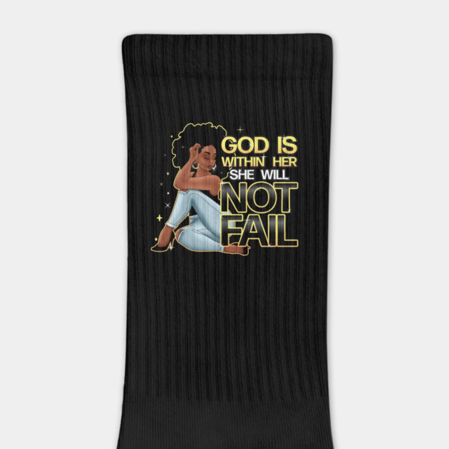 God is within her she will not fail, Woman of Faith by UrbanLifeApparel