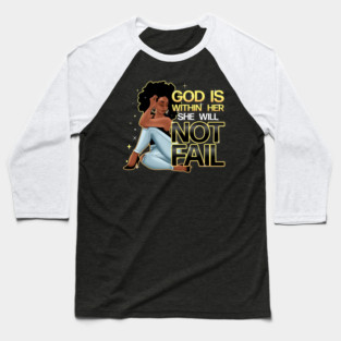 God is within her she will not fail, Woman of Faith Baseball T-Shirt