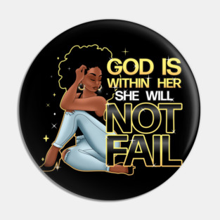 God is within her she will not fail, Woman of Faith Pin
