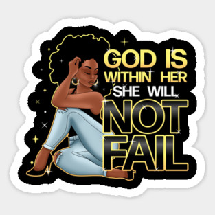 God is within her she will not fail, Woman of Faith Sticker