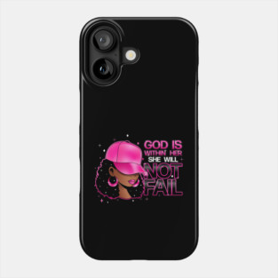 God is within her, she will not fail, Pink Hat Phone Case